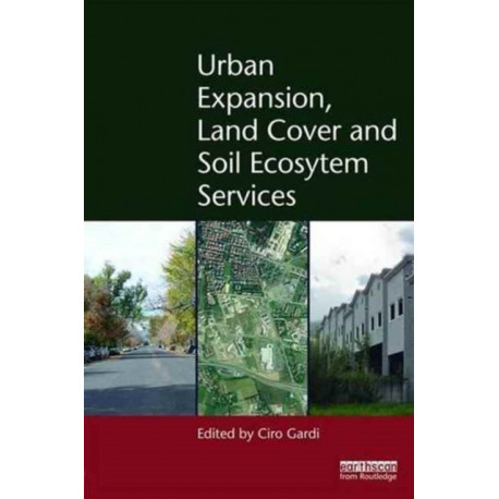 Urban Expansion, Land Cover and Soil Ecosystem Services