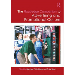 The Routledge Companion to Advertising and Promotional Culture