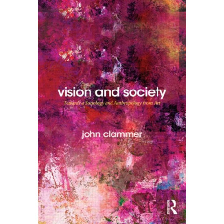 Vision and Society: Towards a Sociology and Anthropology from Art