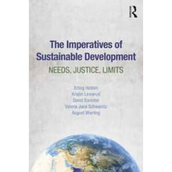 The Imperatives of Sustainable Development: Needs, Justice, Limits