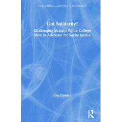 Got Solidarity?: Challenging Straight White College Men to Advocate for Social Justice