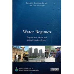 Water Regimes: Beyond the public and private sector debate