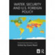 Water, Security and U.S. Foreign Policy