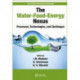 The Water-Food-Energy Nexus: Processes, Technologies, and Challenges