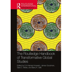 The Routledge Handbook of Transformative Global Studies