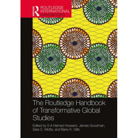 The Routledge Handbook of Transformative Global Studies