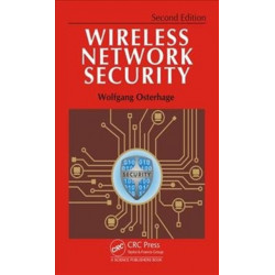 Wireless Network Security: Second Edition