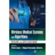Wireless Medical Systems and Algorithms: Design and Applications