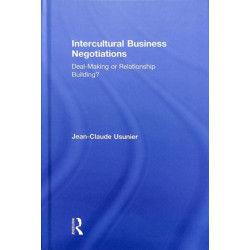 Intercultural Business Negotiations: Deal-Making or Relationship Building