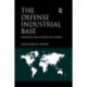 The Defense Industrial Base: Strategies for a Changing World