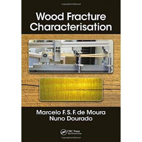 Wood Fracture Characterization
