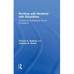 Working with Students with Disabilities: A Guide for Professional School Counselors