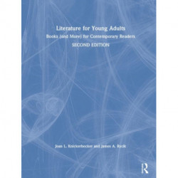 Literature for Young Adults: Books (and More) for Contemporary Readers