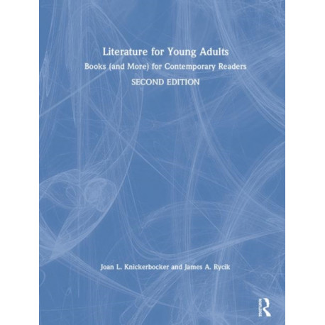 Literature for Young Adults: Books (and More) for Contemporary Readers