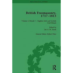British Freemasonry, 1717-1813 Volume 2