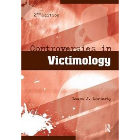 Controversies in Victimology