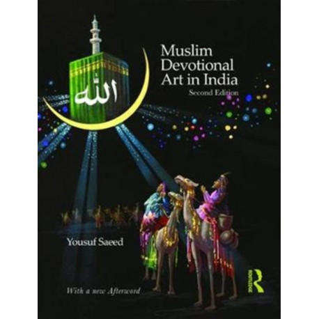 Muslim Devotional Art in India