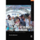 From Trafficking to Terror: Constructing a Global Social Problem