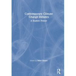 Contemporary Climate Change Debates: A Student Primer