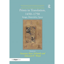 Prints in Translation, 1450-1750: Image, Materiality, Space