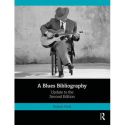A Blues Bibliography: Second Edition: Volume 2