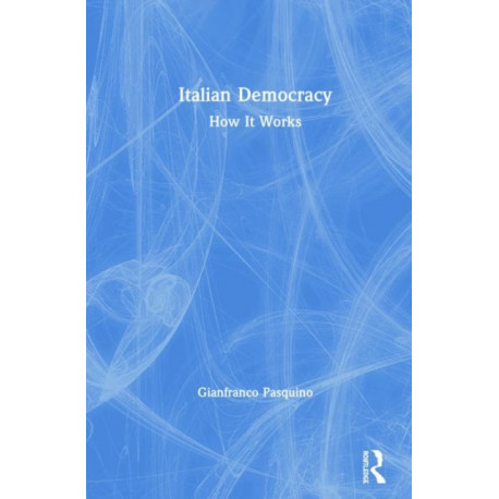 Italian Democracy: How It Works