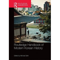 Routledge Handbook of Modern Korean History