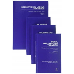 Routledge Library Editions: Labour Economics