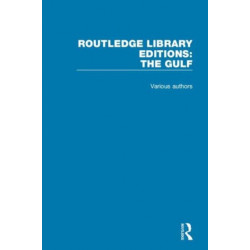 Routledge Library Editions: The Gulf