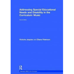 Addressing Special Educational Needs and Disability in the Curriculum: Music: Second edition