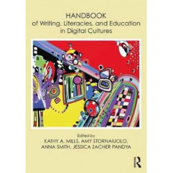 Handbook of Writing, Literacies, and Education in Digital Cultures