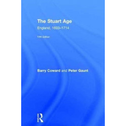 The Stuart Age: England, 1603–1714