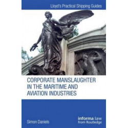 CORPORATE MANSLAUGHTER IN THE MARITIME A