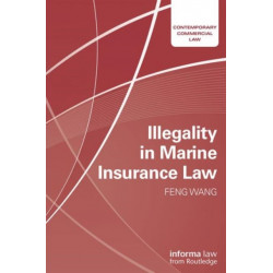 Illegality in Marine Insurance Law