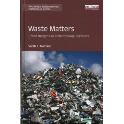 Waste Matters: Urban margins in contemporary literature