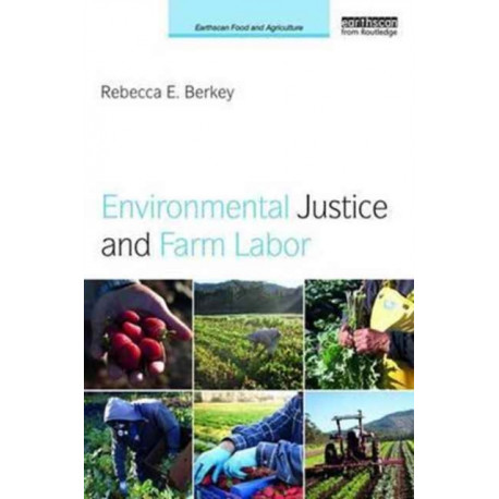 Environmental Justice and Farm Labor