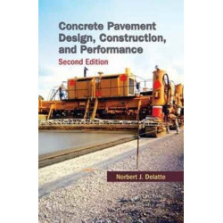 Concrete Pavement Design, Construction, and Performance