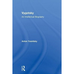 Vygotsky: An Intellectual Biography