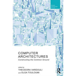 Computer Architectures: Constructing the Common Ground