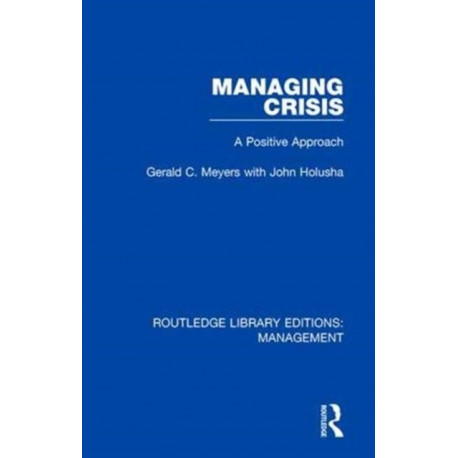 Managing Crisis: A Positive Approach