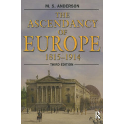 The Ascendancy of Europe: 1815-1914