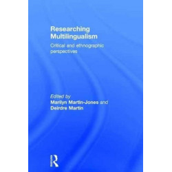 Researching Multilingualism: Critical and ethnographic perspectives