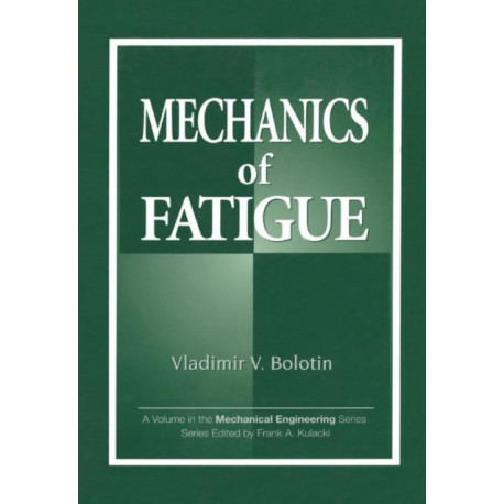 Mechanics of Fatigue
