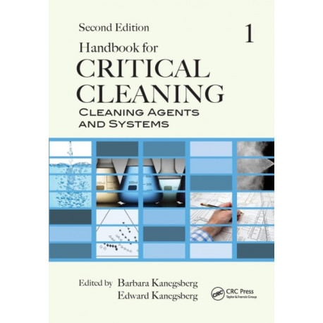 Handbook for Critical Cleaning: Cleaning Agents and Systems, Second Edition