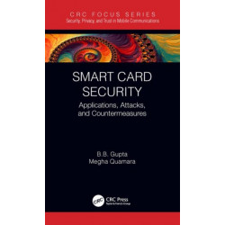 Smart Card Security: Applications, Attacks, and Countermeasures
