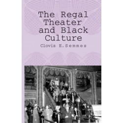 The Regal Theater and Black Culture