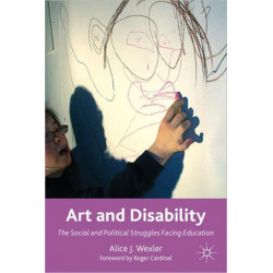 Art and Disability: The Social and Political Struggles Facing Education