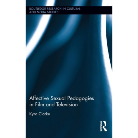 Affective Sexual Pedagogies in Film and Television