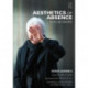 Aesthetics of Absence: Texts on Theatre