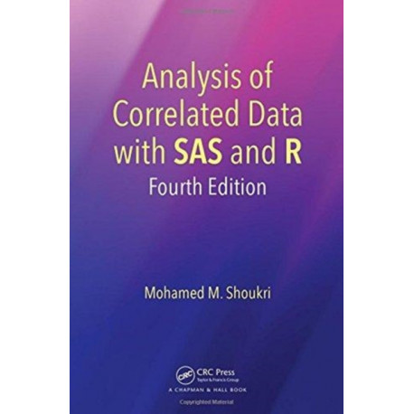Analysis of Correlated Data with SAS and R: Fourth Edition